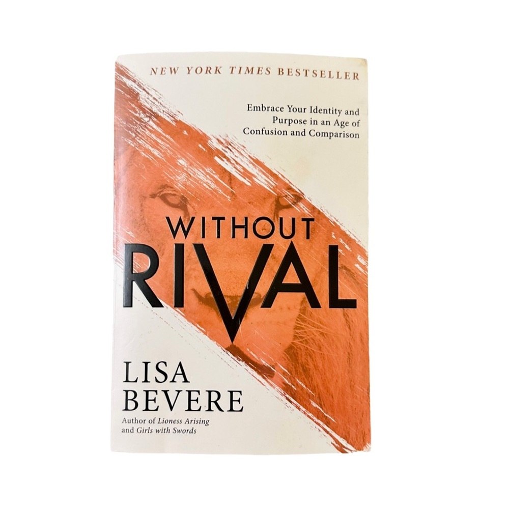 "Without Rival” Book by Lisa Bevere Christian Evangelical Author